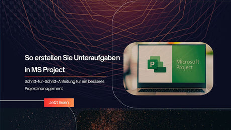 So erstellen Sie Unteraufgaben in MS Project